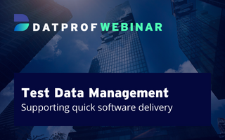 Webinar: Mastering the secrets of test data management to maximize Software Velocity